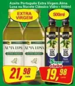 Rede Supermarket Azeite Português Extra Virgem Alma Lusa ou Nucete Clássico Vidro oferta