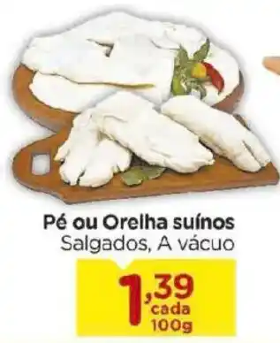 Pé ou Orelha suínos Salgados, A vácuo