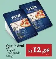 Novo Atacarejo Vigor - queijo azul oferta