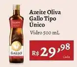 Novo Atacarejo Gallo - azeite oliva tipo unico oferta