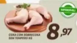 Chimar Supermercados Coxa com sobrecoxa sem tempero kg oferta