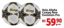 Mix Mateus Bola Allpha Campo New Evolution Pro oferta