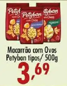 Confiança Supermercados Macarrão com Ovos Petybon tipos oferta