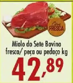 Confiança Supermercados Miolo do sete bovino fresco oferta