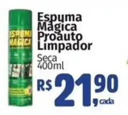 Mix Mateus Espuma Mágica Proauto Limpador Seca oferta