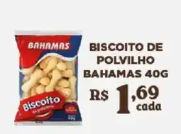 Bahamas Supermercados Biscoito de polvilho bahamas oferta