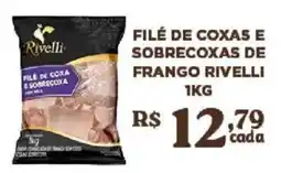Bahamas Supermercados filé de coxas e sobrecoxas de frango rivelli oferta