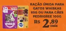Bahamas Supermercados Ração úmida para gatos whiskas ou para cães pedigree oferta
