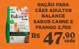 Bahamas Supermercados Ração para cães adultos balance sabor carne e frango oferta