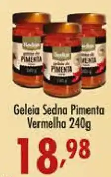 Confiança Supermercados Geleia Sedna Pimenta Vermelha oferta