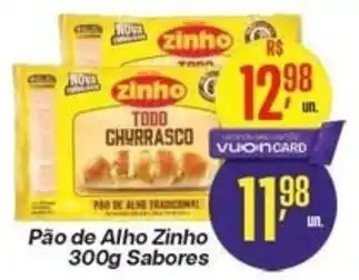 Pão de Alho Zinho 300g Sabores