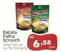 Novo Atacarejo Scrusch - batata palha oferta