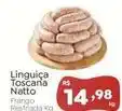 Novo Atacarejo Natto - linguiça toscana oferta