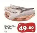 Novo Atacarejo Saithe - bacalhau oferta