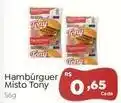 Novo Atacarejo Tony - hambúrguer misto oferta