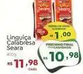 Novo Atacarejo Seara - linguiça calabresa oferta