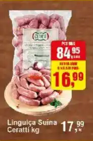 Negreiros Linguica Suina Ceratti oferta