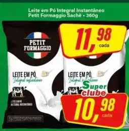 Rede Supermarket Leite em Pó Integral Instantâneo Petit Formaggio Sachê oferta
