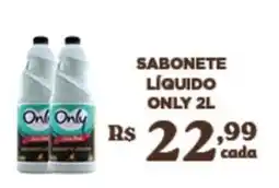 Bahamas Supermercados Sabonete líquido only 2l oferta