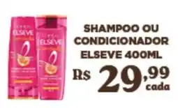 Bahamas Supermercados Shampoo ou condicionador elseve oferta