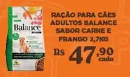 Bahamas Supermercados Ração para cães adultos balance sabor carne e frango oferta