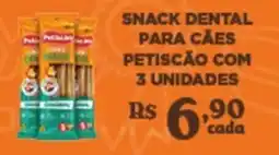 Bahamas Supermercados Snack dental para cães petiscão com 3 unidades oferta