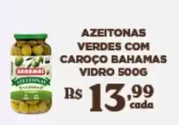 Bahamas Supermercados azeitonas verdes com caroço bahamas oferta