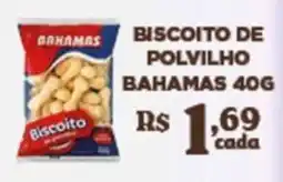 Bahamas Supermercados Biscoito de polvilho bahamas oferta