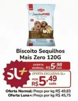 Super Luna Biscoito Sequilhos Mais Zero 120G oferta