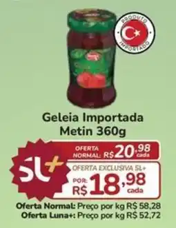 Super Luna Geleia Importada Metin oferta