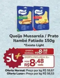 Super Luna Queijo Mussarela / Prato Itambé Fatiado oferta