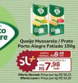 Super Luna Queijo Mussarela / Prato Porto Alegre Fatiado oferta