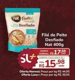 Super Luna Filé de Peito Desfiado Nat oferta