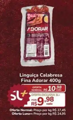 Super Luna Linguiça Calabresa Fina Adorar oferta