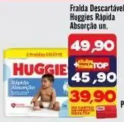 Rede Top Fralda descartável huggies rápida absorção un. oferta