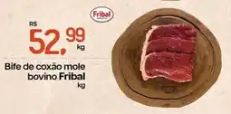 Cometa Supermercados Bife de coxão mole bovino Fribal oferta