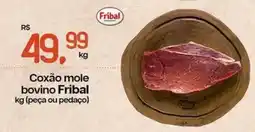 Cometa Supermercados Coxão mole bovino Fribal oferta