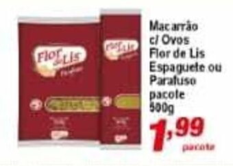 Ricoy Supermercados Macarrao c/ Ovos Flor de Lis Espaguete ou Paratuso 500g oferta