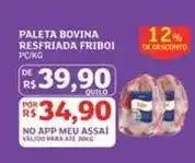 Assaí Atacadista Friboi - paleta bovina resfriada oferta