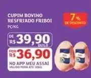 Assaí Atacadista Friboi - cupim bovino resfriado oferta