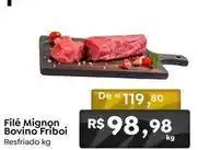 Novo Atacarejo Filé mignon bovino friboi oferta