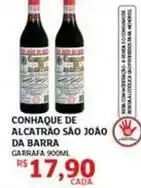 Assaí Atacadista Barra - conhaque de alcatrão sao joao da oferta