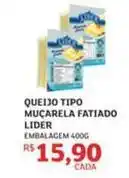 Assaí Atacadista Lider - queijo tipo muçarela fatiado oferta