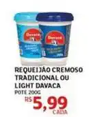 Assaí Atacadista Davaca - requeijão cremoso tradicional ou light oferta