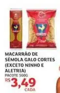 Assaí Atacadista Ninho - macarrao de semola galo cortes (exceto e aletria) oferta