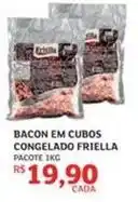 Assaí Atacadista Friella - bacon em cubos congelado oferta