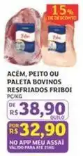 Assaí Atacadista Friboi - acém, peito ou paleta bovinos resfriados oferta