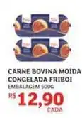 Assaí Atacadista Friboi - carne bovina moída congelada oferta