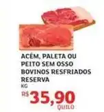 Assaí Atacadista Reserva - acém, paleta ou peito sem osso bovinos resfriados oferta