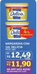 Assaí Atacadista Delícia - margarina com sal oferta